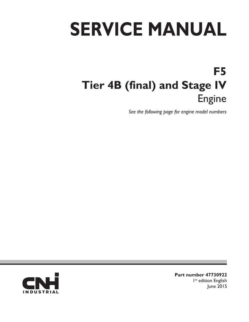 May include: A white service manual with black text. The title "SERVICE MANUAL" is at the top. Below, it reads "F5 Tier 4B (final) and Stage IV Engine." The CNH Industrial logo is at the bottom.
