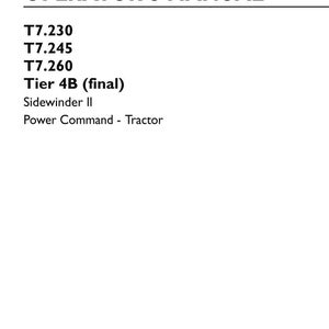 Puede incluir: Un manual del operador original para tractores New Holland Agriculture, espec&iacute;ficamente para los modelos T7.230, T7.245 y T7.260 con motores Tier 4B final, Sidewinder II y Power Command. El documento es la 2.&ordf; edici&oacute;n de enero de 2015, n&uacute;mero de pieza 47789216.