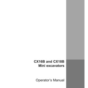 May include: White operator's manual for CX16B and CX18B mini excavators. The cover features the text "CX16B and CX18B Mini excavators Operator's Manual" in black font. The CASE logo is in the bottom right corner.