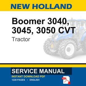 May include: A blue and white New Holland tractor is featured in this image. The text "Boomer 3040, 3045, 3050 CVT Tractor" is displayed above the tractor. The image also includes the words "SERVICE MANUAL".