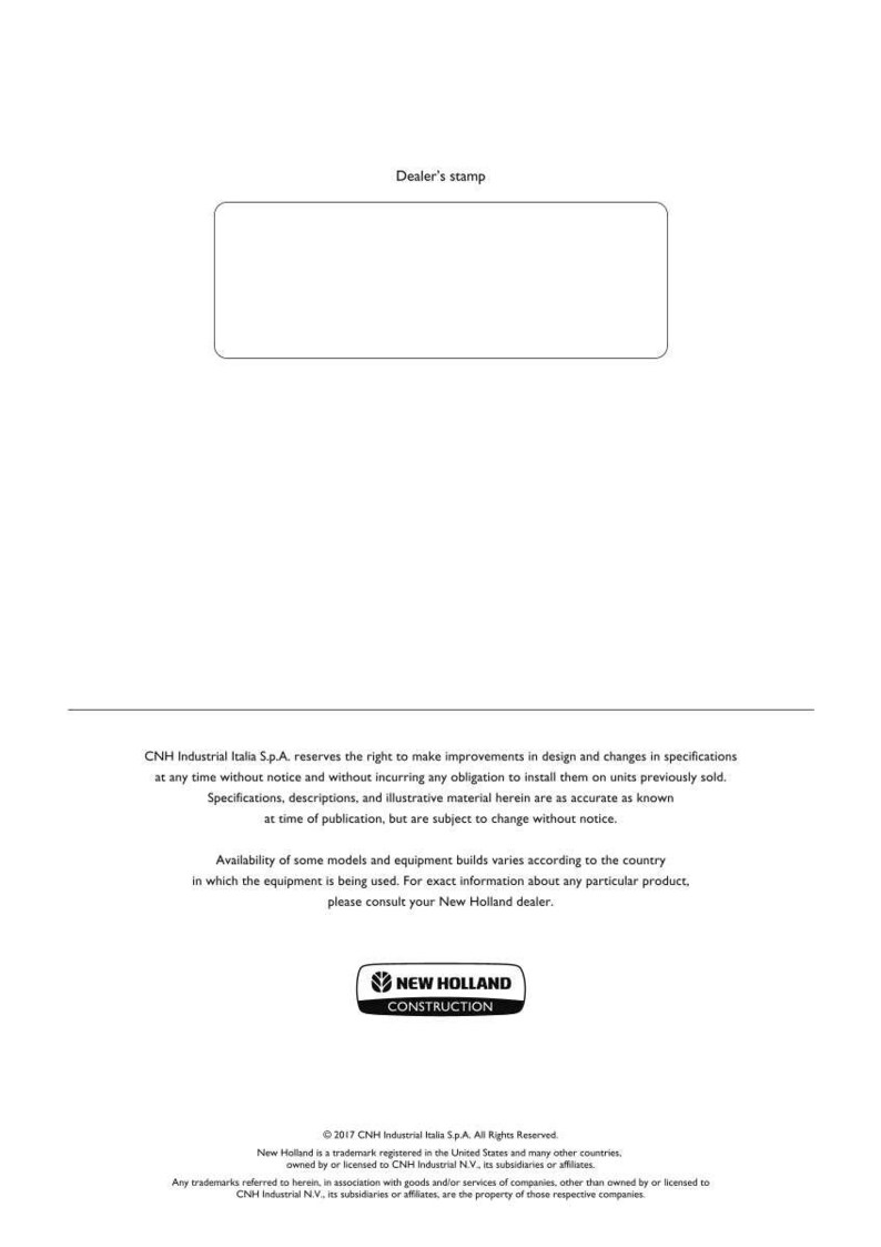 May include: A white document page featuring a rectangular box labeled Dealer's stamp at the top. The bottom section contains legal text regarding CNH Industrial Italia S.p.A. specifications and the New Holland Construction logo with copyright information.