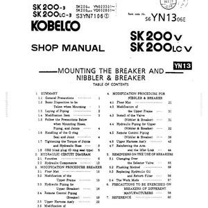 May include: A black and white Kobelco shop manual for SK 200-3, SK 200LC-3, SK 200V, and SK 200LCV models. The document features a table of contents detailing mounting procedures for breakers and nibblers, including hydraulic circuit diagrams and modification steps.