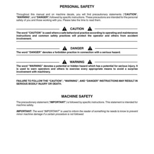 May include: A white document with black text detailing safety precautions. The document is divided into sections on personal and machine safety, with warnings for caution, danger, and warning. The text includes the phrase "FAILURE TO FOLLOW THE...INSTRUCTIONS MAY RESULT IN SERIOUS BODILY INJURY OR DEATH."