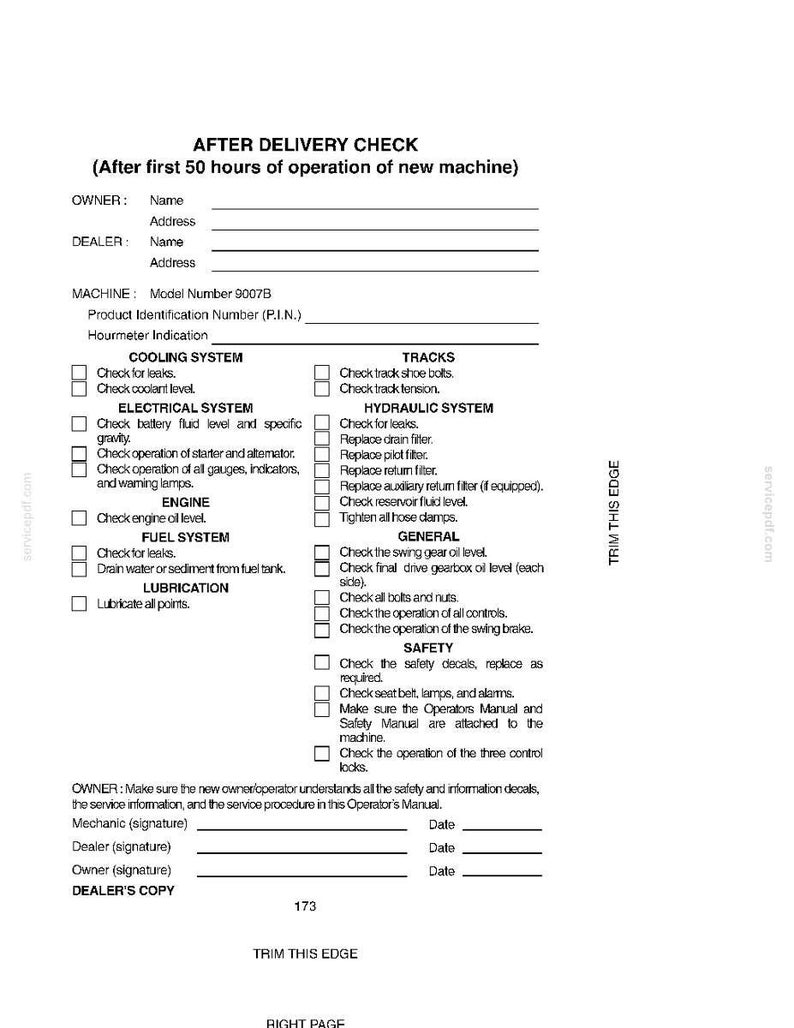 May include: A white, printed form titled "AFTER DELIVERY CHECK" for a machine, including sections for owner, dealer, and machine details. It lists inspection points for cooling, electrical, engine, fuel, lubrication, tracks, hydraulic systems, general checks, and safety measures.