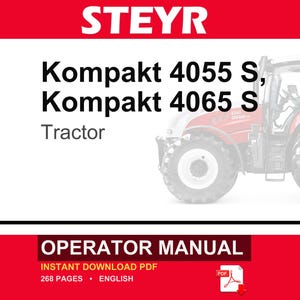 Puede incluir: Un manual del operador para el tractor Steyr Kompakt 4055 S y Kompakt 4065 S. La portada presenta la marca STEYR en blanco sobre un fondo rojo, los nombres de los modelos y una vista parcial de un tractor rojo. Es un PDF de 268 p&aacute;ginas.