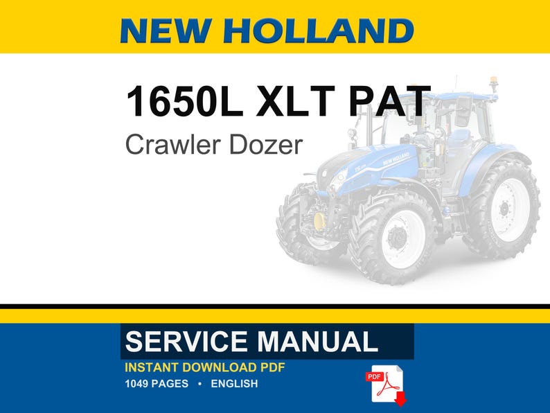 May include: Image of a New Holland 1650L XLT PAT Crawler Dozer. The image includes the text "SERVICE MANUAL" and "INSTANT DOWNLOAD PDF". The background is white with blue and yellow accents. The image also includes a PDF icon.