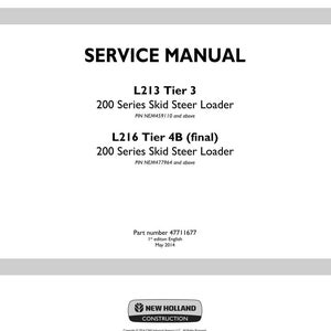 May include: A white service manual with black text. The title "SERVICE MANUAL" is at the top. Below are details for L213 Tier 3 and L216 Tier 4B (final) 200 Series Skid Steer Loaders. The New Holland Construction logo is at the bottom.