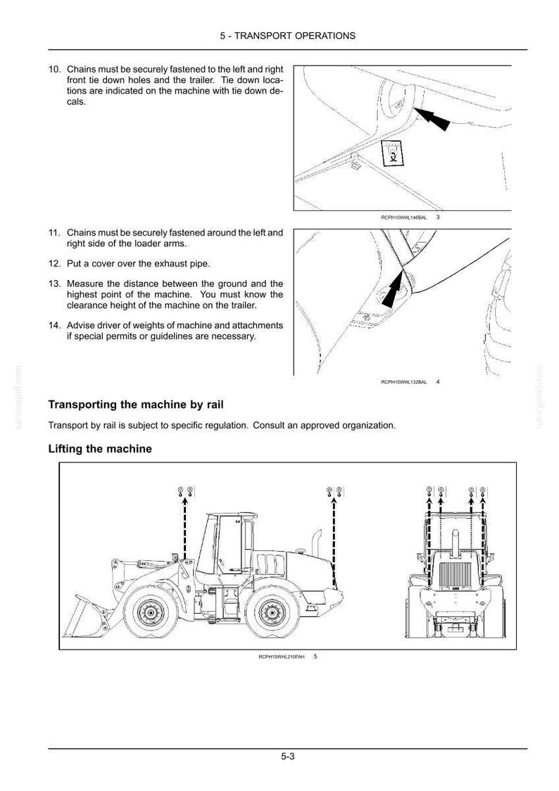 May include: Diagram illustrating transport operations for a machine. Includes instructions for securing chains, covering the exhaust pipe, and measuring clearance height. The image also shows the machine being lifted.