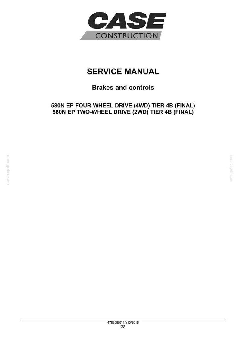 May include: A white page with the CASE CONSTRUCTION logo and the text "SERVICE MANUAL". The manual covers brakes and controls for 580N EP four-wheel and two-wheel drive Tier 4B (Final) models.