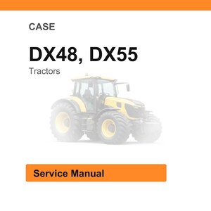May include: Image of a yellow and gray tractor, with the text "DX48, DX55" and "Tractors" above it. Below the tractor is an orange rectangle with the words "Service Manual".