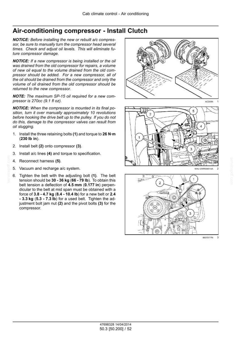 May include: Diagram of air conditioning compressor installation, with step-by-step instructions. Includes illustrations of parts like bolts, belts, and lines. Text includes torque specifications in lb in and belt tension in lbs.