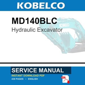 K&ouml;nnte beinhalten: Ein Wartungshandbuch f&uuml;r einen Kobelco MD140BLC Hydraulikbagger. Das Dokument ist ein sofort herunterladbares PDF mit 438 Seiten in englischer Sprache. Das Cover zeigt den Markennamen Kobelco und einen t&uuml;rkisfarbenen Hydraulikbagger.