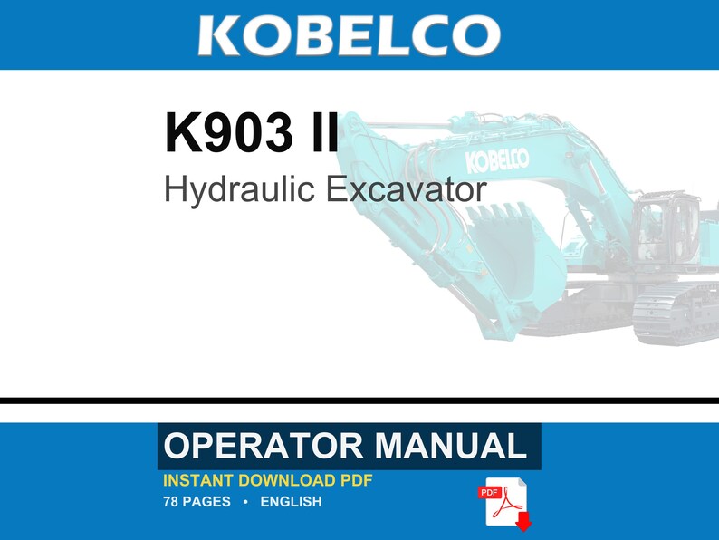 Kobelco K903 II Hydraulic Excavator Operator Owners Operation Manual | Instant PDF Download image 1