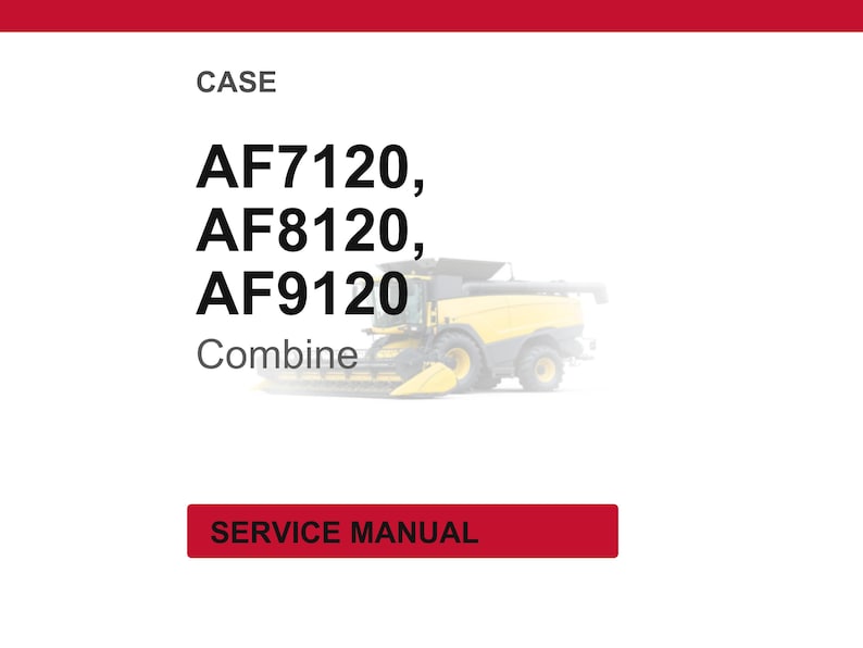 May include: White background with red header and footer. Text reads "CASE" and lists "AF7120, AF8120, AF9120 Combine". A yellow combine harvester is partially visible. A red rectangle at the bottom says "SERVICE MANUAL".