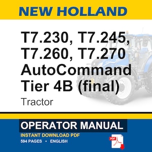 New Holland T7.230, T7.245, T7.260, T7.270 AutoCommand Tier 4B (final) Tractor Operator Owners Operation Manual | Instant Pdf Download image 1