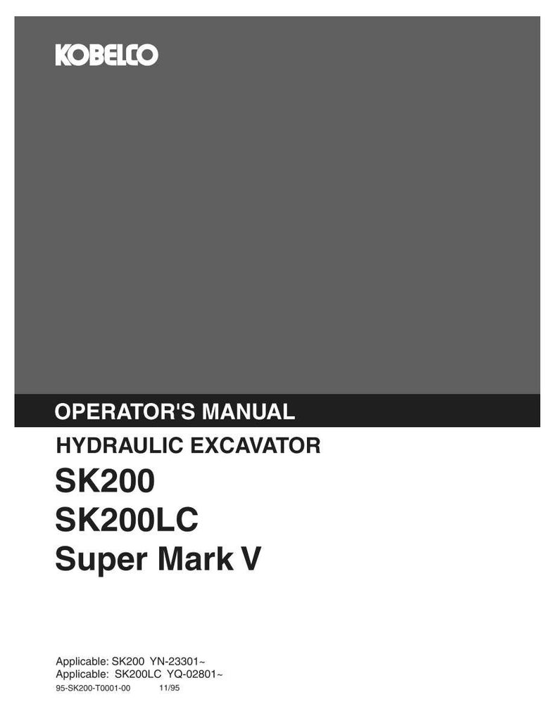 Kobelco SK200, SK200LC Super Mark V Hydraulic Excavator Operator Owners Operation Manual | Instant Pdf Download imagen 2