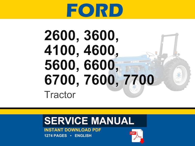 May include: A blue and white Ford tractor is featured in this image, with the word "FORD" in large blue letters at the top. The image also lists tractor models: 2600, 3600, 4100, 4600, 5600, 6600, 6700, 7600, and 7700. The bottom banner reads "SERVICE MANUAL".