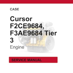 May include: A white background with the word "CASE" at the top. The text "Cursor F2CE9684, F3AE9684 Tier 3 Engine" is displayed. A blurred image of an engine is in the background. A red rectangle at the bottom says "SERVICE MANUAL".
