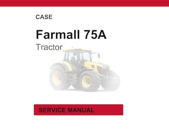 Case Farmall 75A Tractor Service Repair Workshop Manual PDF | Instant PDF Download