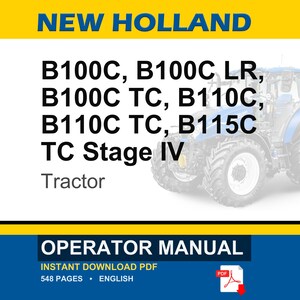 New Holland B100c, B100c Lr, B100c Tc, B110c, B110c Tc, B115c TC Stage IV Tractor Operator Owners Operation Manual | Instant PDF Download image 1
