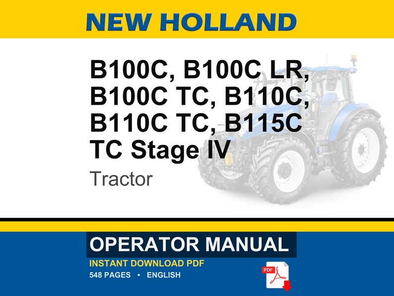 New Holland B100c, B100c Lr, B100c Tc, B110c, B110c Tc, B115c TC Stage IV Tractor Operator Owners Operation Manual | Instant PDF Download image 1