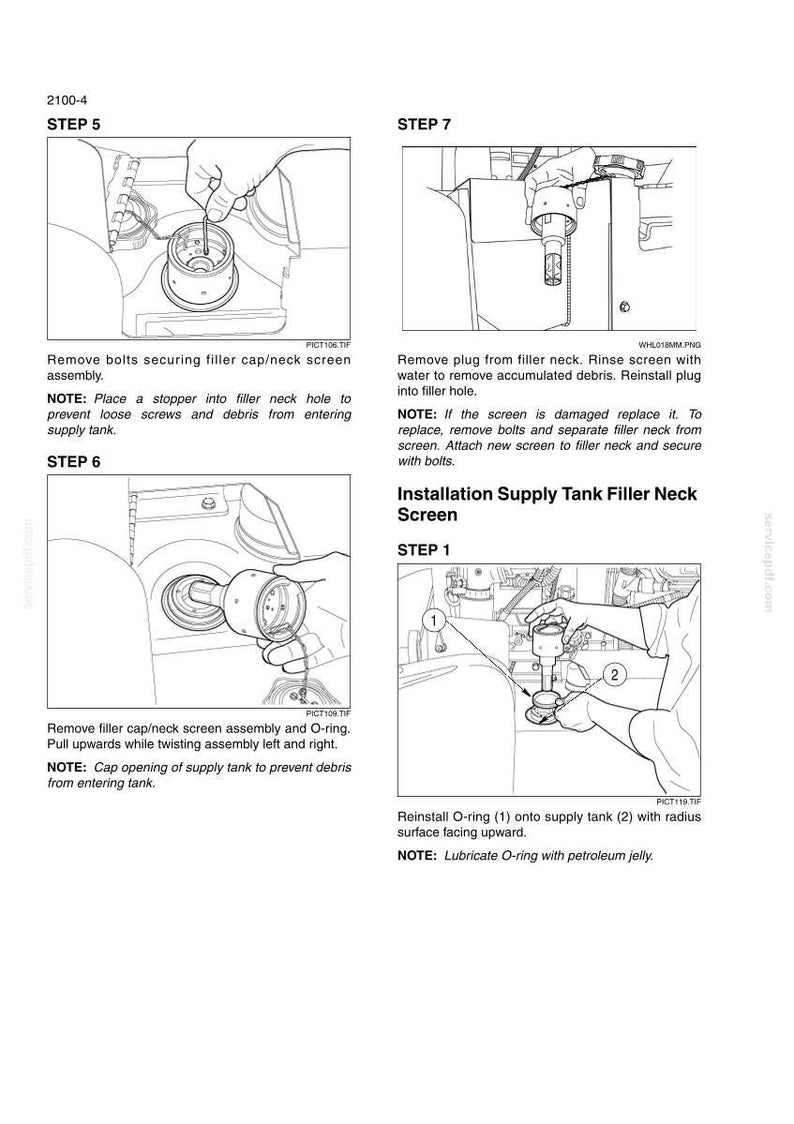 May include: Diagrams illustrating the steps for removing and installing a supply tank filler neck screen. The steps include removing bolts, plugs, and the screen assembly, with notes on preventing debris and lubricating parts.
