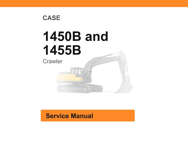 May include: Image of a service manual for CASE 1450B and 1455B crawler. The text "CASE" is at the top, with the model numbers in bold font. The word "Crawler" is below the model numbers. An orange rectangle at the bottom says "Service Manual".