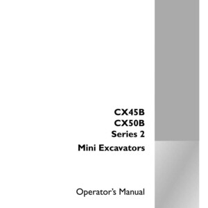 May include: A white manual titled "CX45B CX50B Series 2 Mini Excavators Operator's Manual." The cover includes the Case Construction logo and print information.