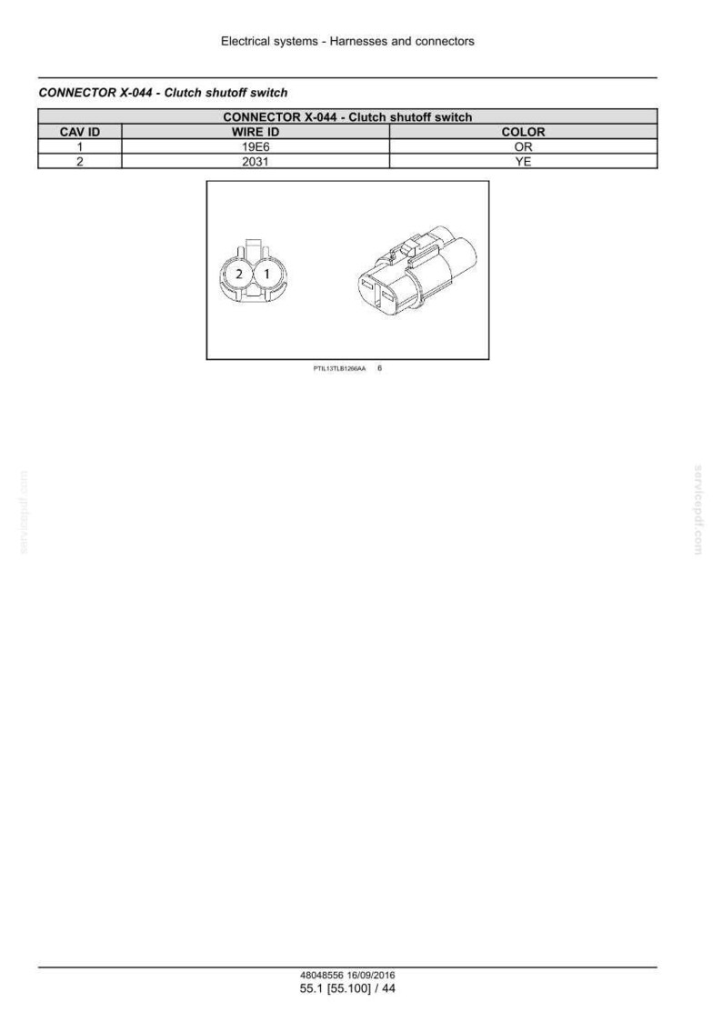 May include: Diagram of an electrical connector labeled "CONNECTOR X-044 - Clutch shutoff switch." The image includes top and side views of the connector, along with a table detailing wire IDs and colors, such as OR and YE.