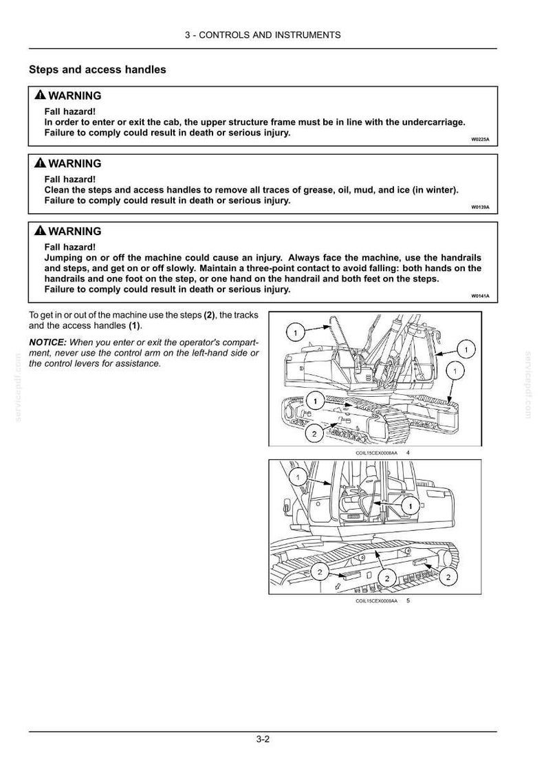 May include: Diagram of a construction vehicle with labeled access points and safety warnings. The image includes detailed illustrations of steps, handrails, and the operator's compartment, with numbered references for clarity. Safety instructions are also included.