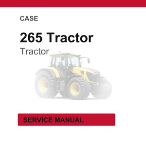 May include: A yellow and black 265 Tractor, with the word "Tractor" below the model number. The image also includes the text "SERVICE MANUAL" in a red rectangle.