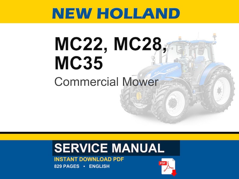 May include: A blue and white New Holland commercial mower is featured in this image. The text "MC22, MC28, MC35" is displayed, along with "Commercial Mower." The image also includes a "Service Manual" with 829 pages.