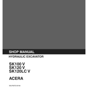 May include: A Kobelco shop manual for a hydraulic excavator, featuring the text SK100 V, SK120 V, SK120LC V, and ACERA. The cover is dark gray with white text, including the document code S5LP007E-00 NA and the issue date of 04-1994.