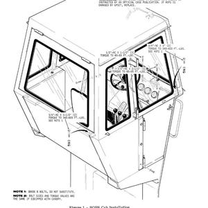 May include: Isometric line drawing of a ROPS cab installation. The diagram shows the cab's structure, including windows, a steering wheel, and control levers. Text includes warnings, bolt sizes, and torque values. The image is labeled "Figure 1 - ROPS Cab Installation."