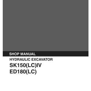 Kobelco Sk150(Lc) Iv, ED180 (LC) Hydraulic Excavator Service Repair Workshop Manual | Instant PDF Download image 2