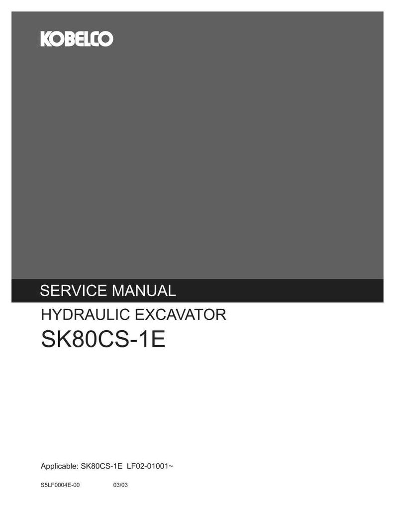 Kobelco SK80CS-1E Hydraulic Excavator Service Repair Workshop Manual | Instant PDF Download image 3