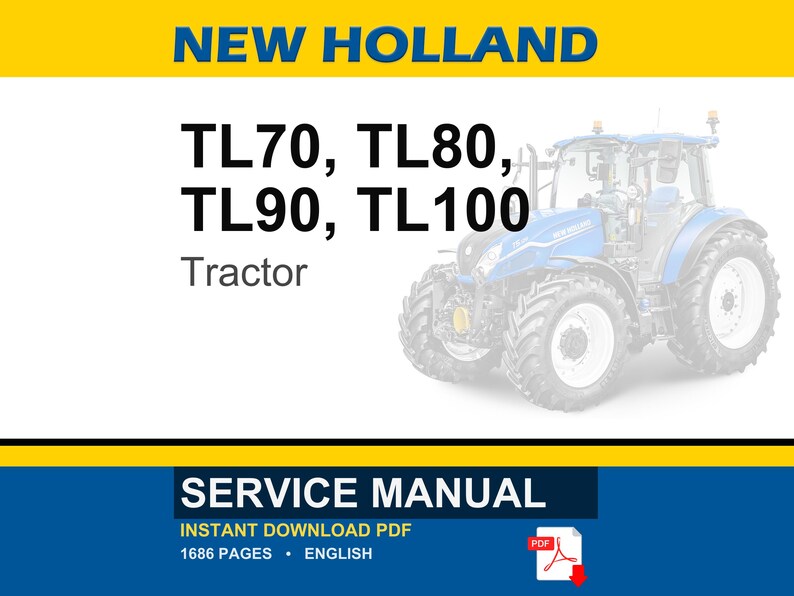 New Holland Tl70, Tl80, TL90, TL100 Tractor Service Repair Workshop Manual | Instant PDF Download image 1
