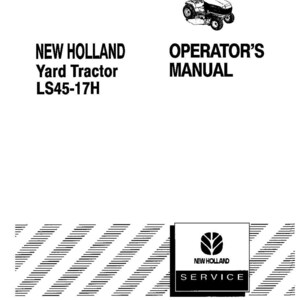New Holland LS45-17H Yard Tractor Operator Owners Operation Manual | Instant PDF Download image 3