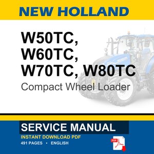 New Holland W50tc, W60tc, W70TC, W80TC Compact Wheel Loader Service Repair Workshop Manual | Instant PDF Download image 1