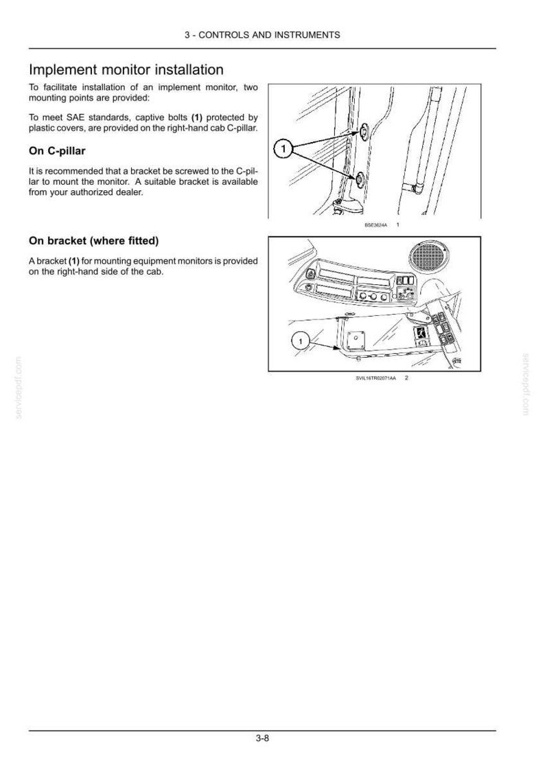 May include: A technical manual page titled 3-CONTROLS AND INSTRUMENTS detailing implement monitor installation. It features two black and white line drawings showing mounting points on a vehicle C-pillar and a bracket, labeled with the number 1.