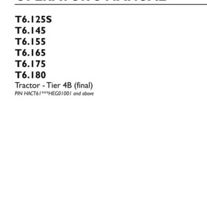 May include: An operator's manual for New Holland Agriculture T6.125S, T6.145, T6.155, T6.165, T6.175, and T6.180 tractors, Tier 4B final. The document includes part number 48010568, 1st edition English, dated December 2017, and PIN HACT61***HEG01001 and above.