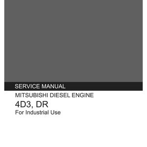 May include: A gray and white Kobelco service manual for a Mitsubishi diesel engine, models 4D3 and DR for industrial use. The cover lists applicable engine models 4D31, 4D31-T, 4D30, 4DR5, and 6DR5, with the part number 97811-03020-00 and date 04/04.