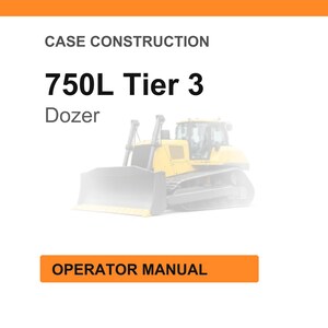 May include: Image of a yellow and gray bulldozer with the text "750L Tier 3 Dozer" and "Operator Manual" on a white background. The bulldozer is a heavy construction vehicle.