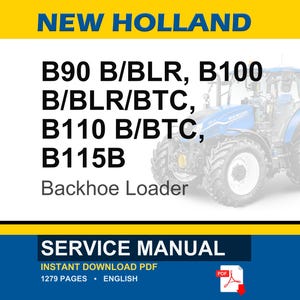 New Holland B90b, B90blr, B100b, B100blr, B100btc, B110b, B110BTC, B115B Backhoe Loader Service Repair Workshop Manual | PDF Download image 1