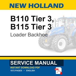 New Holland B110 & B115 Tier 3 Loader Backhoe Service Repair Workshop Manual Pdf | Instant Pdf Download image 1