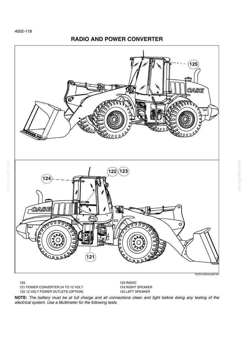 May include: Line drawings of a Case wheel loader, labeled with part numbers for radio and power converter components. The text at the top reads "RADIO AND POWER CONVERTER". The image includes a note about battery charge and electrical system testing.