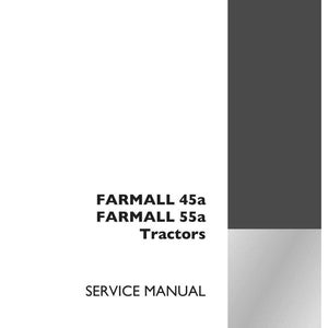 May include: A service manual cover for Farmall 45a and 55a tractors. The cover is white with black text that reads "Farmall 45a Farmall 55a Tractors Service Manual". The Case IH Agriculture logo is in the bottom right corner.