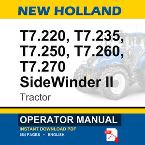 K&ouml;nnte beinhalten: Ein New Holland Bedienungshandbuch f&uuml;r die Traktoren T7.220, T7.235, T7.250, T7.260 und T7.270 SideWinder II. Das Cover zeigt einen blauen Traktor, gelbe und blaue Akzente sowie den Hinweis auf ein 554-seitiges englisches PDF zum Herunterladen.