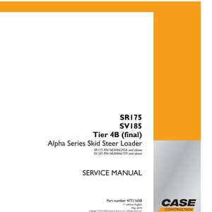 May include: A service manual for the SR175 and SV185 Alpha Series Skid Steer Loader. The cover is white with orange accents and includes the text "SERVICE MANUAL" and "CASE CONSTRUCTION".