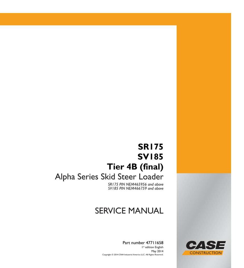 May include: A service manual for the SR175 and SV185 Alpha Series Skid Steer Loader. The cover is white with orange accents and includes the text "SERVICE MANUAL" and "CASE CONSTRUCTION".